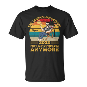 The Legend Has Retired Not My Problem Custom T-Shirt - Gift - Thegiftio UK