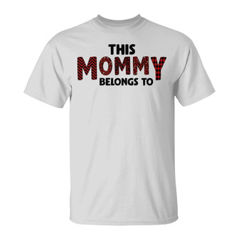 This Mommy Belongs To Custom T-Shirt - Gift for Mom - Thegiftio UK