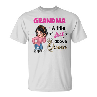 Title Above Queen Mom Grandma Sassy Girl Custom T-Shirt - Thegiftio UK