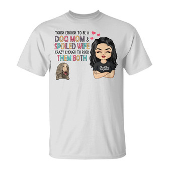 Tough Enough To Be A Dog Mom Custom T-Shirt - Mother Gift - Thegiftio UK