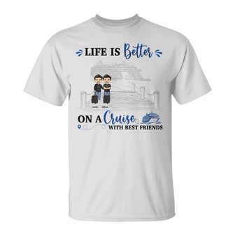 Traveling Best Friends Life Is Better Personalized T-Shirt - Thegiftio UK
