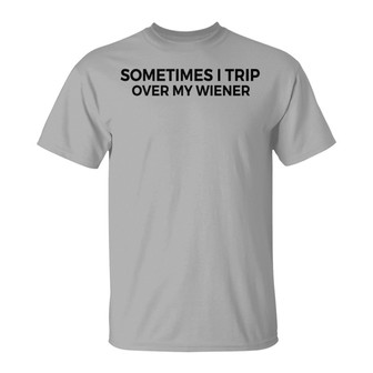 Trip Over My Wiener Dachshund Custom T-Shirt - Dog Mom Gift - Thegiftio UK