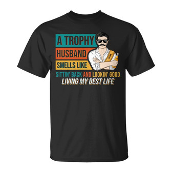 Trophy Husband Living My Best Life Custom Sweatshirt - Gift - Thegiftio UK