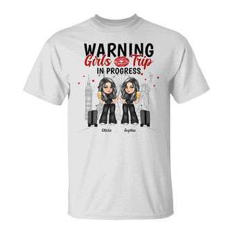 Warning Girls Trip In Progress Custom T-Shirt - Gift for Her - Thegiftio UK