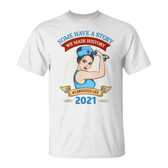 We Made History Nurse Strong Woman Custom T-Shirt - Gift - Thegiftio UK