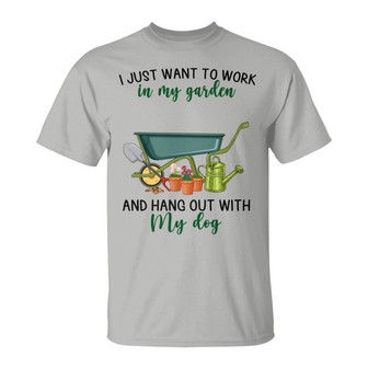 Work In Garden And Hang Out With Dogs Custom T-Shirt - Gift - Thegiftio UK