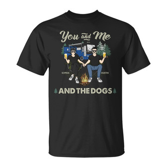 You And Me And The Dogs Custom T-Shirt - Gift for Couples - Thegiftio UK