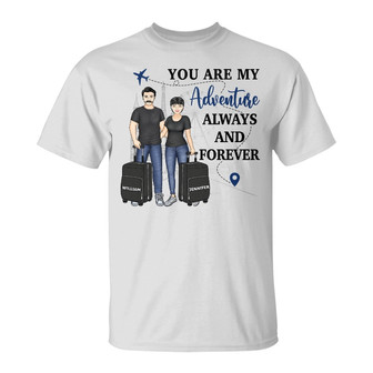 You Are My Adventure Personalized T-Shirt - Gift for Couple - Thegiftio UK