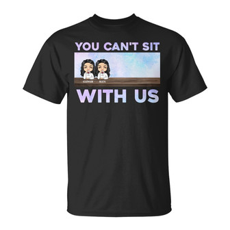 You Can't Sit With Us Custom Hoodie - Gift for Best Friends - Thegiftio UK