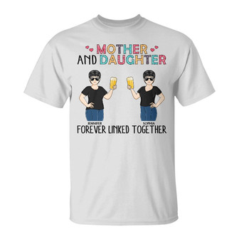 Mother Daughter Forever Linked Together Custom T-Shirt - Thegiftio UK
