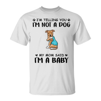Personalized Dog I'm A Baby T Shirt - Thegiftio UK