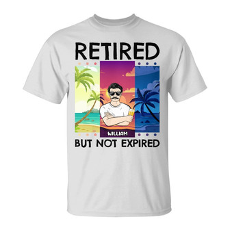 Retired But Not Expired Custom T-Shirt - Gift for Retirees - Thegiftio UK