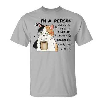 A Person Trapped In A Body Custom T-Shirt - Cat Lover Gift - Thegiftio UK
