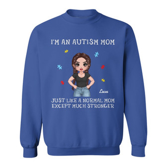 Autism Mom Stronger Than Normal Mom Custom Sweatshirt - Gift - Thegiftio UK