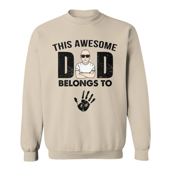 Awesome Dad Belongs To Custom Sweatshirt - Gift for Dad - Thegiftio UK
