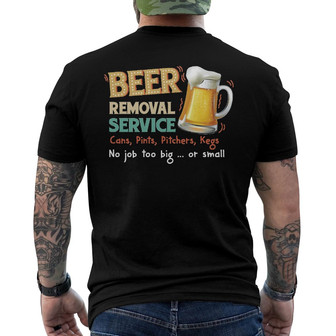 Beer Removal Service Personalized Back Print T-Shirt - Gift for Him - Thegiftio UK