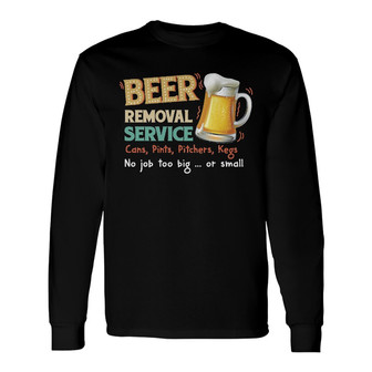 Beer Removal Service Personalized Long Sleeve Shirt - Gift for Him - Thegiftio UK