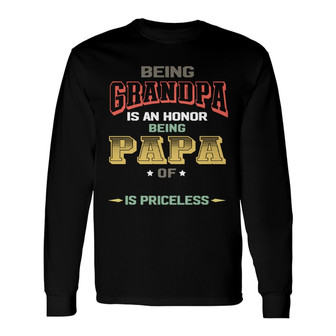 Being Papa Is Priceless Custom Long Sleeve Shirt - Gift for Dad - Thegiftio UK