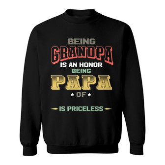 Being Papa Is Priceless Custom Sweatshirt - Gift for Dad - Thegiftio UK