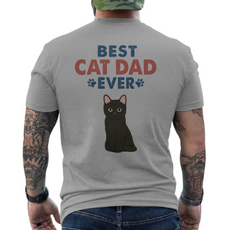 Best Cat Dad Ever Sitting Cat Custom Back Print T-Shirt - Gift for Dad - Thegiftio UK