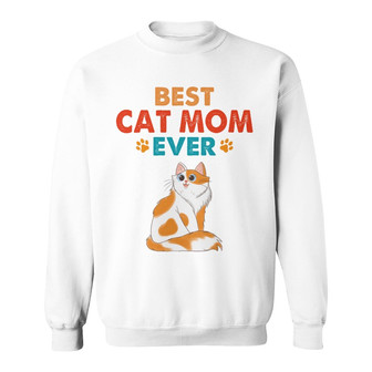 Best Cat Mom Cat Dad Ever Sitting Cat Cartoon Custom Sweatshirt - Thegiftio UK