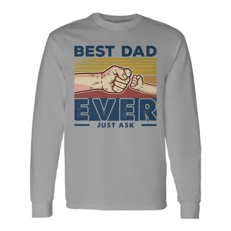Best Dad Ever Just Ask Retro Custom Long Sleeve Shirt - Gift for Dad - Thegiftio UK