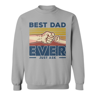Best Dad Ever Just Ask Retro Custom Sweatshirt - Gift for Dad - Thegiftio UK