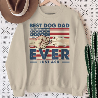 Best Dog Dad Just Ask Custom Sweatshirt - Gift for Dog Dads - Thegiftio UK