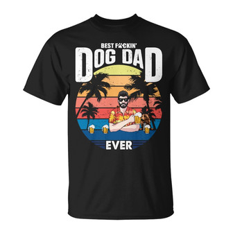 Best Fucking Dog Dad Ever Custom T-Shirt - Gift for Dog Dads - Thegiftio UK
