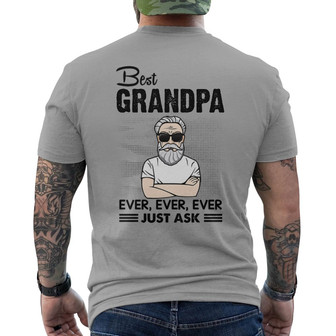 Best Grandpa Ever Just Ask Old Man Custom Back Print T-Shirt - Gift - Thegiftio UK