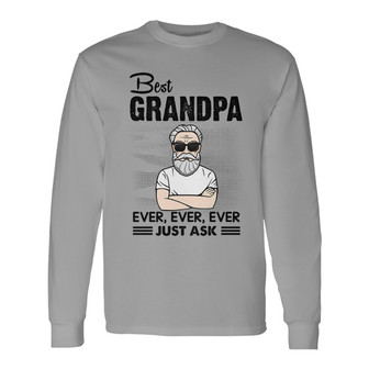 Best Grandpa Ever Just Ask Old Man Custom Long Sleeve Shirt - Gift - Thegiftio UK
