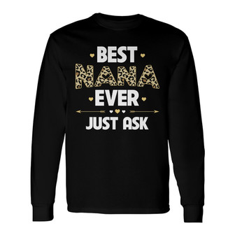 Best Nana Ever Leopard Custom Long Sleeve Shirt - Gift for Grandma - Thegiftio UK