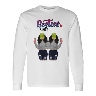Besties Since Modern Girl Custom Long Sleeve Shirt - Gift for Family - Thegiftio UK