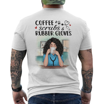 Coffee Scrubs And Rubber Gloves Personalized Back Print T-Shirt - Gift - Thegiftio UK