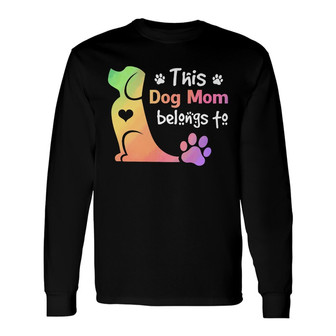 Colorful Dog Mom Personalized Long Sleeve Shirt - Gift for Dog Moms - Thegiftio UK