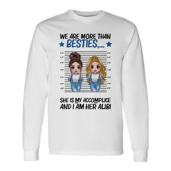 Cool Doll Besties Accomplice Alibi Custom Shirt - Thegiftio UK