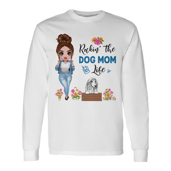 Cool Doll Rockin' The Dog Mom Life Custom Long Sleeve Shirt - Gift - Thegiftio UK