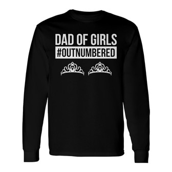 Dad Of Girls Personalized Long Sleeve Shirt - Perfect Gift for Dad - Thegiftio UK