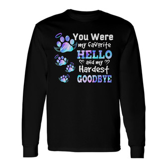 Dog Cat Hardest Goodbye Personalized Long Sleeve Shirt - Memorial Gift - Thegiftio UK