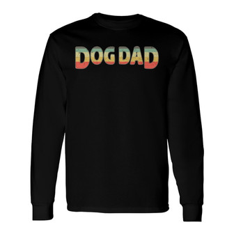 Dog Dad Retro Slogan Pattern Custom Long Sleeve Shirt - Gift for Dad - Thegiftio UK
