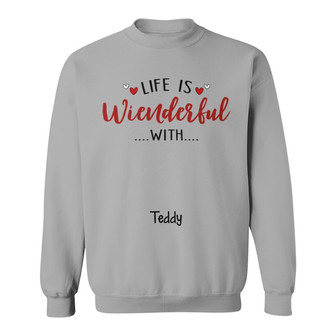 Dog Life Is Wienderful With Dachshund Custom Sweatshirt - Thegiftio UK
