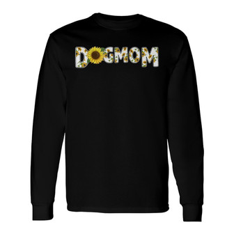 Dog Mom Sunflower Slogan Custom Long Sleeve Shirt - Gift for Dog Moms - Thegiftio UK