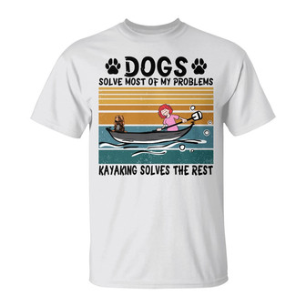 Dogs Solve Most Of My Problems Custom T-Shirt - Thegiftio UK