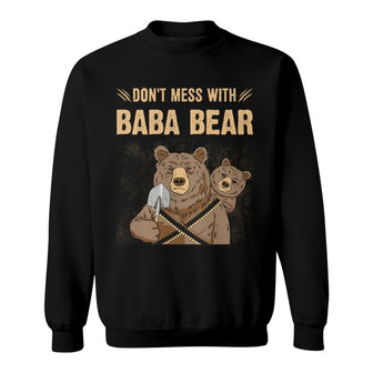 Don’t Mess With Papa Bear Custom Sweatshirt - Gift for Dad - Thegiftio UK