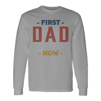 First Dad Now Grandpa Retro Custom Long Sleeve Shirt - Gift for Dad - Thegiftio UK