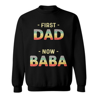 First Dad Now Grandpa Retro Custom Sweatshirt - Gift for Dad - Thegiftio UK