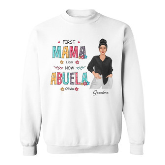 First Mom Now Grandma Posing Nana Custom Sweatshirt - Gift - Thegiftio UK