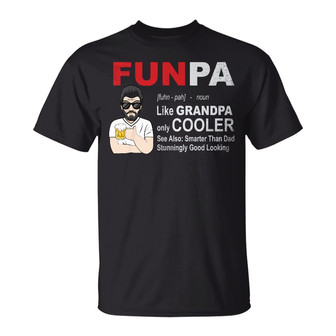 Funpa Like Grandpa Only Cooler Custom T-Shirt - Gift for Dad - Thegiftio UK