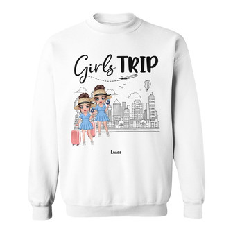 Girls Trip Traveling Doll Custom Sweatshirt - Gift for Friends - Thegiftio UK