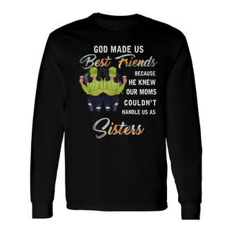 God Made Us Best Friends Custom Long Sleeve Shirt - Gift for Family - Thegiftio UK